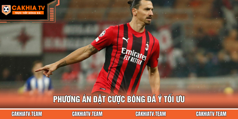 Phương án đặt cược bóng đá Ý tối ưu