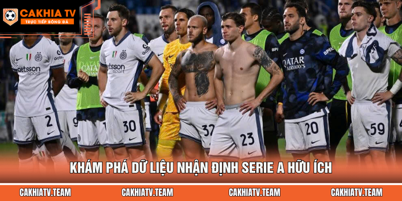 Khám phá dữ liệu nhận định Serie A hữu ích
