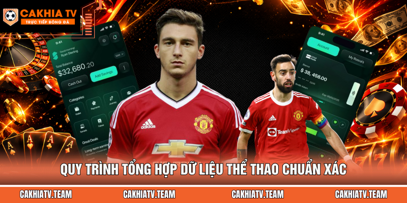 Quy trình tổng hợp dữ liệu thể thao chuẩn xác
