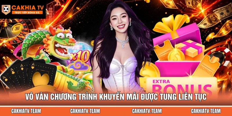 Vô vàn chương trình khuyến mãi được tung liên tục